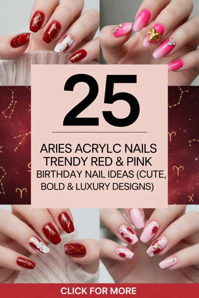 25 Aries Acrylic Nails ♈ Trendy Red Pink Birthday Nail Ideas Cute Bold Luxury Designs